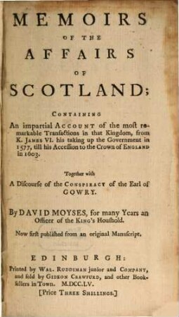 Memoirs of the affairs of Scotland from 1577 till 1603
