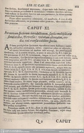 CAPUT XI. Per novam specierum introductionem, saepius mulitplicatas simul erectas, et eversas: vel etiam alternatim, erectas, vel eversas exhibere.