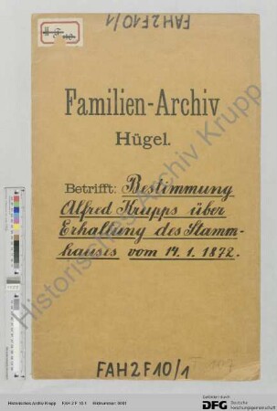 Aufzeichnungen von Alfred Krupp zur Erhaltung des Stammhauses