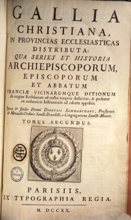 Gallia Christiana in provincias ecclesiasticas distributa. 2