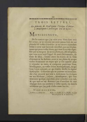 Trois Lettres, de M. l`Evêque d`Amiens, à M. l`Archevêque Duc de Reims.