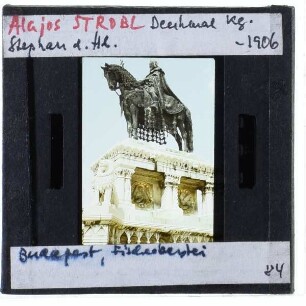 Budapest, Fischerbastei,Budapest, Kisfaludi-Stróbl, Denkmal König Stephan des Heiligen