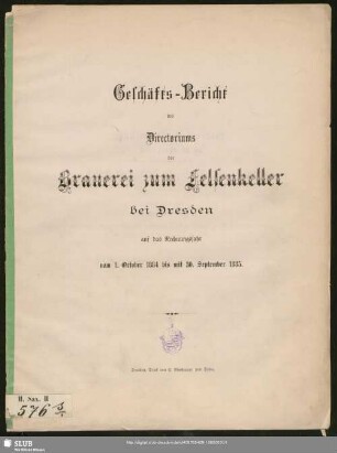 1884/85: Geschäftsbericht des Direktoriums der Brauerei zum Felsenkeller bei Dresden : auf das Rechnungsjahr ...