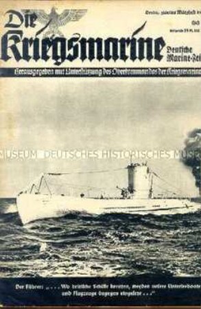 Illustrierte Halbmonatszeitschrift "Die Kriegsmarine" zum Seekrieg gegen Großbritannien