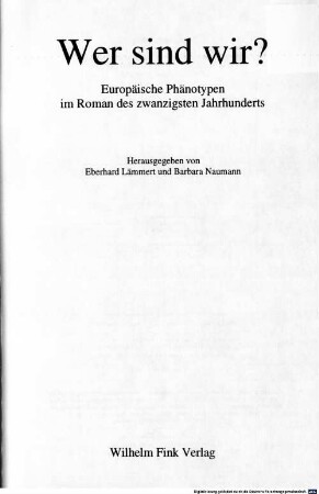 Wer sind wir? : europäische Phänotypen im Roman des zwanzigsten Jahrhunderts