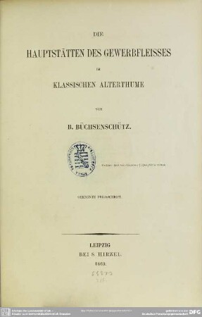 Die Hauptstätten des Gewerbfleisses im klassischen Alterthume