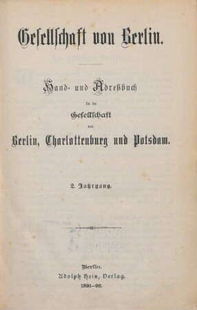 2.1891/92: Gesellschaft von Berlin : Hand- und Adreßbuch für die Gesellschaft von Berlin und Umgebung, Charlottenburg