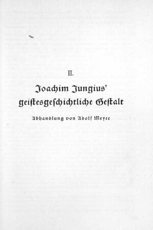 II. Joachim Jungius' geistesgeschichtliche Gestalt