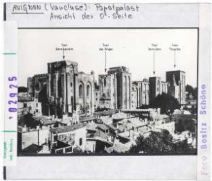 Avignon: Papstpalast, Ansicht der Ostseite