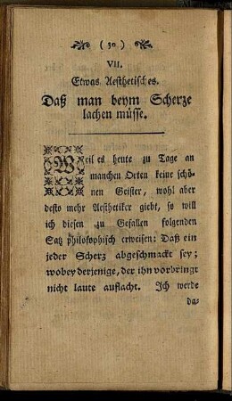 VII. Etwas Aesthetisches. Daß man beym Scherze lachen müsse