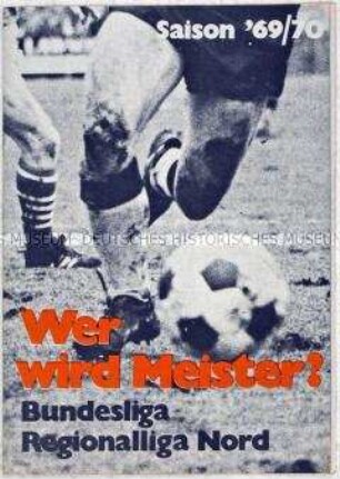 Wahlwerbung der SPD zur Bundestagswahl 1969 in Form eines Spielkalenders für die Bundesliga und die Regionalliga Nord Saison 1969/70