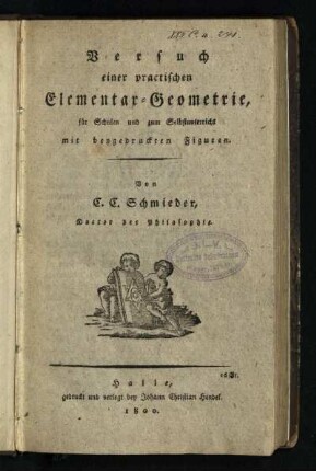 Versuch einer practischen Elementar-Geometrie, für Schulen und zum Selbstunterricht : mit beygedruckten Figuren