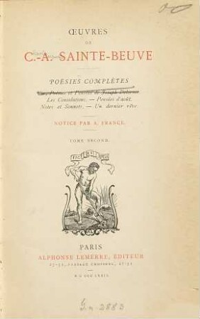 Oeuvres : Poésies complètes. Notice par A. France, 2