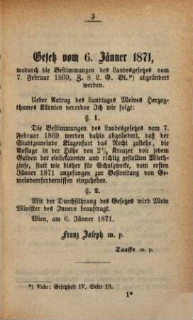Gesetzsammlung für das Herzogthum Kärnten, 7. Gesetz vom 6. Jänner 1871. Aenderung der Schulkosten-Auflagebewilligung für die Stadt Klagenfurt als eine Gemeindeerforderniß-Kostenbestreitung ...