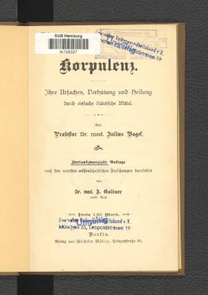 Korpulenz : ihre Ursachen, Verhütung und Heilung durch einfache diätetische Mittel