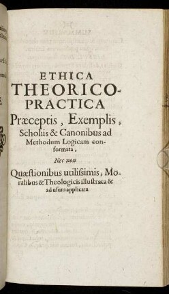 Ethica Theorico-Practica [...]