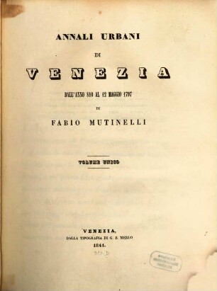 Annali Urbani di Venezia da 810 al 12 Maggio 1797
