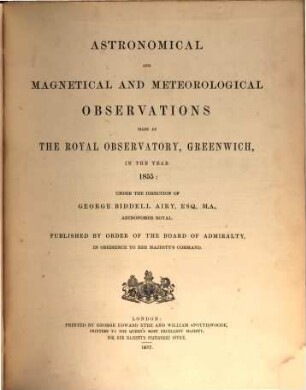 Astronomical and magnetical and meteorological observations made at the Royal Observatory, Greenwich : in the year .... 1855 (1857)