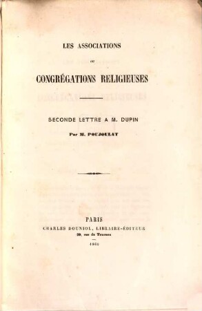 Les associations ou congrégations religieuses : seconde lettre à M. Dupin