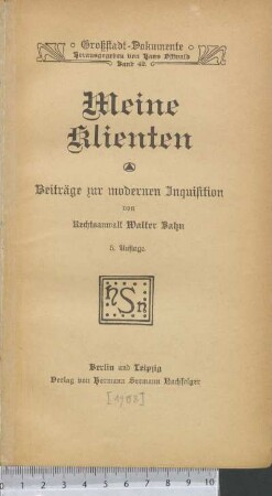Meine Klienten : Beiträge zur modernen Inquisition