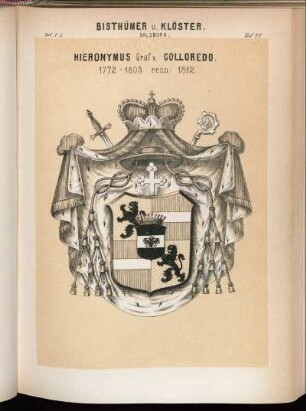 Taf. 47. Salzburg. - Hieronymus Graf v. Colloredo. 1772 - 1803 resp. 1812