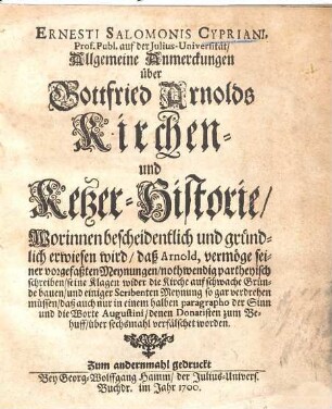 Allgemeine Anmerckungen über Gottfried Arnolds Kirchen- und Ketzer-Historie