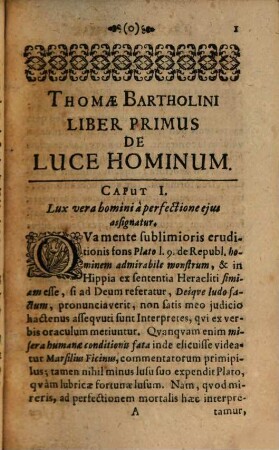 Thomae Bartholini De Luce Hominum & Brutorum Libri III. : Novis rationibus, & raris historiis secundum illustrati