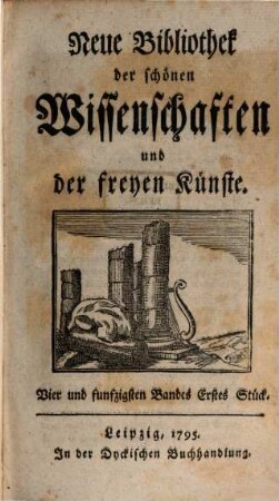 Neue Bibliothek der schönen Wissenschaften und der freyen Künste. 54. 1795