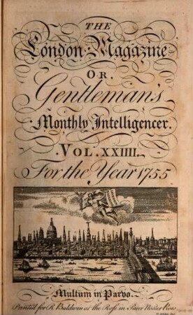 London magazine or Gentleman's monthly intelligencer. 24, 24. 1755
