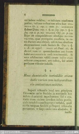 §. 4. Haec dominicalis iurisdictio etiam hodie varias cum iudice ordinario contentiones enititur