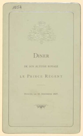 Menükarte : Diner de Son Altesse Royale le Prince Regent