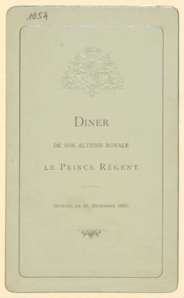 Menükarte : Diner de Son Altesse Royale le Prince Regent