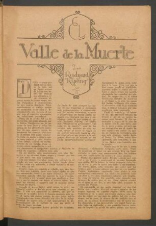 El valle de la muerte : La India ha sido siempre escenario de las tragedias y exotismos más impresionantes y conmovedores. Su misma naturaleza, extraña e inexplorada en buena parte, requiere una fantasía tan rica y poliforme como la que posee el genial Rudyard Kipling, "El inglés más famoso de su generación". "El valle de la muerte", uno de los cuentos más notables de este artista, ofrece al lector la magia de un interés renovado hasta la última línea al par que presta a la exigencia literaria la belleza de un estilo excepcionalmente expresivo. - Ilustró Devamberg