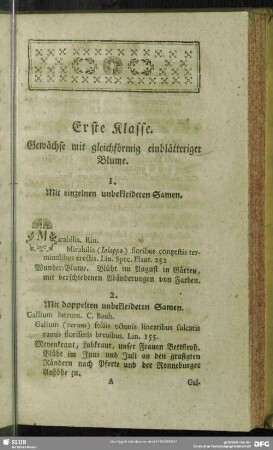 Erste Klasse. Gewächse mit gleichförmig einblätteriger Blume