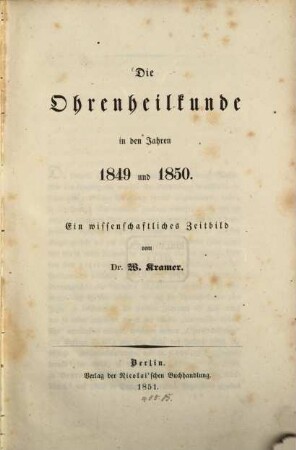 Die Ohrenheilkunde in den Jahren 1849 und 1850