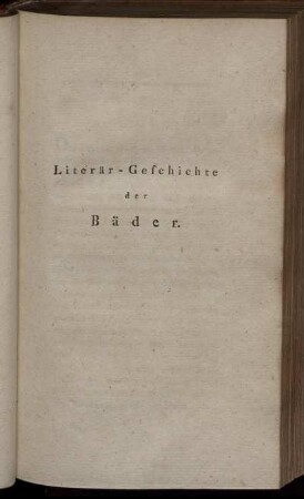 Literär-Geschichte der Bäder.