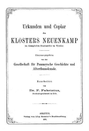 Urkunden und Copiar des Klosters Neuenkamp im Königlichen Staatsarchiv zu Wetzlar
