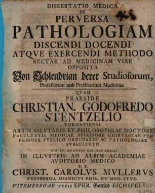 Diss. med. de perversa pathologiam discendi, docendi atque exercendi methodo rectae ad medicinam viae opposita