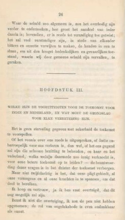 Hoofdstuk III. Welke zijn de vooruitzigten voor de toekomst voor Indie en Nederland, en wat moet de grondslag voor elke verbetering zijn