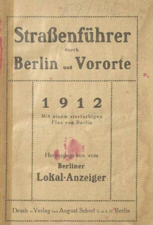 1912: Straßenführer durch Berlin und Vororte