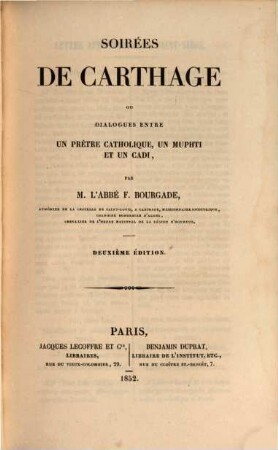 Soirées de Carthage ou Dialogues entre un prètre catholique, un muphti et un cadi