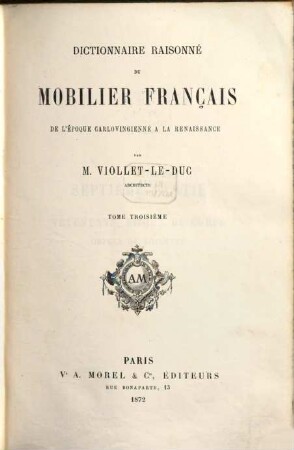 Dictionnaire raisonné du mobilier français de l'époque Carlovingienne à la Renaissance, III