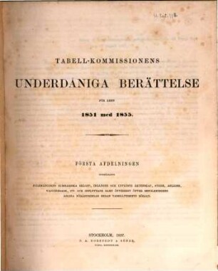 Bidrag till Sveriges officiella statistik. A, Befolknings-statistik, 1,1/3. 1851/55 (1857/60) = 1. - 3. Afdel.