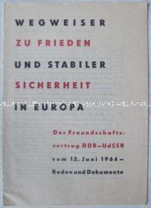 Sonderdruck mit Dokumenten zum Abschluss des Freundschaftsvertrages DDR-UdSSR