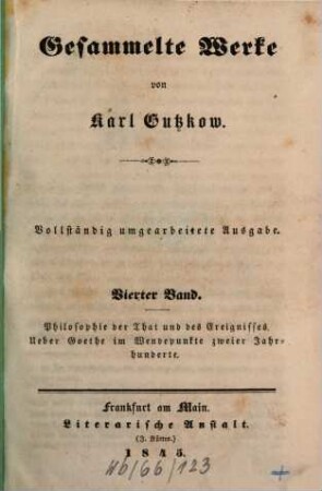 Gesammelte Werke, 4. Philosophie der That und des Ereignisses. Über Goethe im Wendepunkte zweier Jahrhunderte