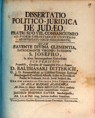 Diss. pol. iur. de Iudaeo, fratri suo vel consanguineo ad fidem Christianam converso ab intestato haud succedente