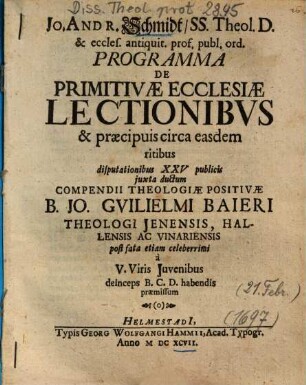 Programma De Primitivae Ecclesiae Lectionibvs [Lectionibus] & praecipuis circa easdem ritibus : disputationibus XXV ...
