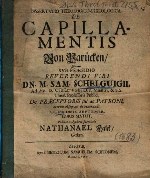 Dissertatio Theologico-Philologica De Capillamentis : = Von Parücken