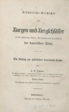 3: Urkundliche Geschichte des gräflichen Hauses Leiningen-Hartenburg und Westerburg in dem ehemaligen Wormsgaue