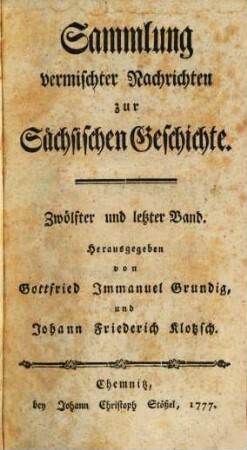 Sammlung vermischter Nachrichten zur Sächsischen Geschichte. 12